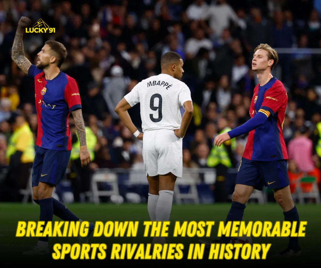 Breaking Down the Most Memorable Sports Rivalries in History