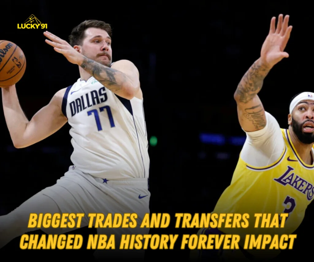 Biggest NBA Trades That Changed History Forever